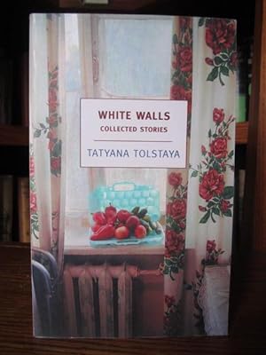 White Walls Collected Stories (New York Review Books Classics)