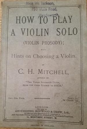 How to Play a Violin Solo (Violin Prosody): With Hints on Choosing a Violin