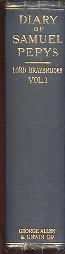 Diary and Correspondence of Samuel Pepys, F.R.S. Secretary to the Admiralty in the Reigns of Char...