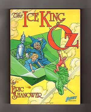 The Ice King of Oz [graphic novel]. Stated First Printing