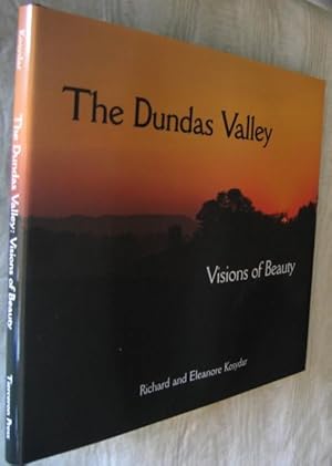 The Dundas Valley : Visions of Beauty --(SIGNED)- (Dundas, Ontario, Canada)