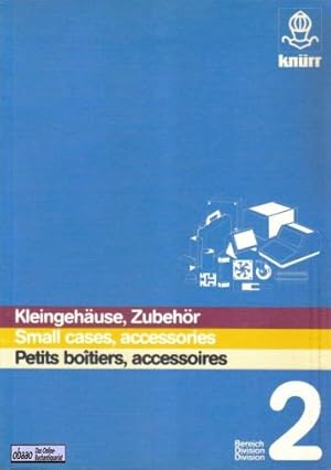 Knürr - Mechanik für die Elektronik - Katalog Bereich 2 Kleingehäuse, Zubehör