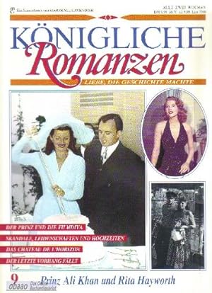 Königliche Romanzen Band 9 : Prinz Ali Khan und Rita Hayworth