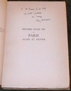 Histoire d'une Vie. I. Paris Aller et Retour.