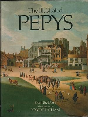 The Illustrated Pepys: Extracts from the Diary