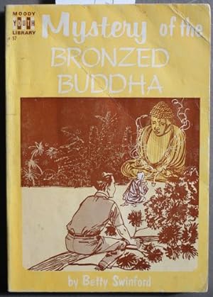 MYSTERY of THE BRONZED BUDDA. (Moody Youth Library Book #97 );
