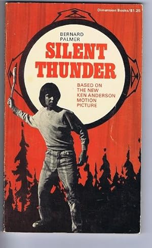 SILENT THUNDER. (Christian Mystery & Adventure series} Based on the New Ken Anderson Motion Pictu...