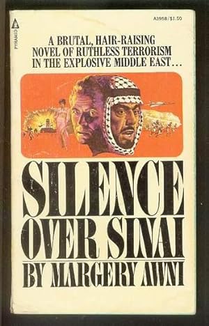 Silence Over Sinai (1976; Pyramid Books) Terrorism, MID-EAST CRISIS, Israel and Egypt on brink of...