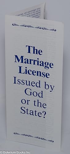 The marriage license: issued by God or the State