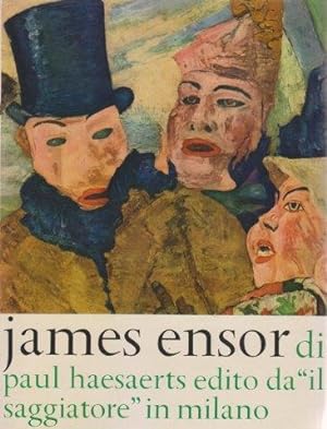 James Ensor. La vita e l'opera