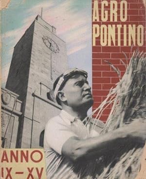 Agro Pontino. Anno IX-XV
