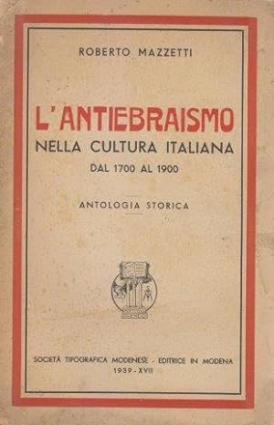 L'antiebraismo nella cultura italiana dal 1700 al 1900. Antologia storica
