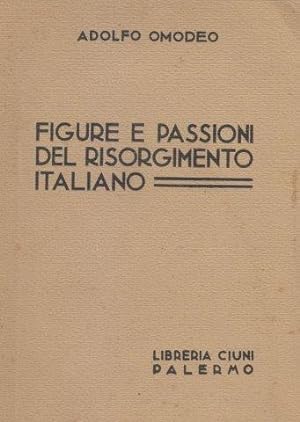 Figure e passioni del Risorgimento italiano