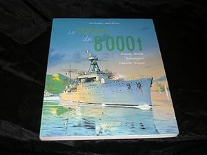 Les Croiseurs De 8000T. Duguay-Trouin, Primauguet, Lamotte-Picquet.
