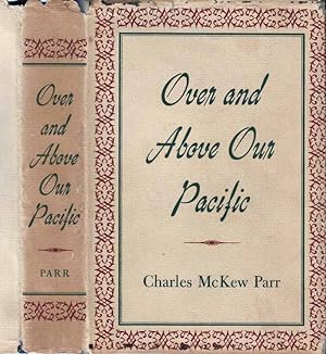 Over and Above Our Pacific [SIGNED AND INSCRIBED]