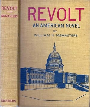 Revolt, an American Novel [SIGNED AND INSCRIBED]