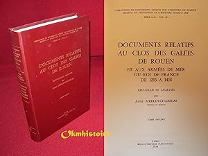Documents relatifs au Clos des galées de Rouen et aux armées de mer du roi de France de 1293 à 14...