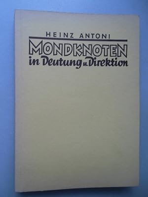 Mondknoten in Deutung und Direktion von Heinz Antoni 1954