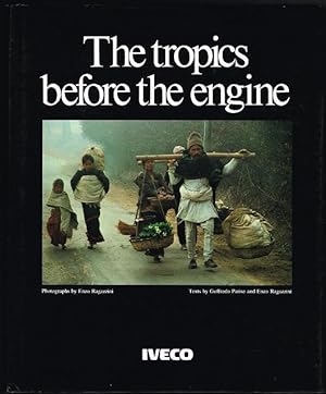 The Tropics Before the Engine