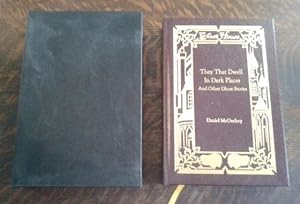 They That Dwell in Dark Places and Other Ghost Stories ( SIGNED Limited Edition ) Limited to 13 C...