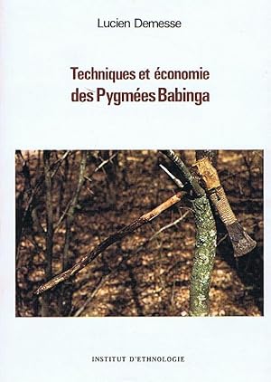 Techniques et économie des pygmées Babinga (Muséum national dhistoire naturelle. Mémoires de lIns...