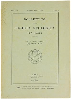 BOLLETTINO DELLA SOCIETA' GEOLOGICA ITALIANA. Volume LIX-1940. Fascicolo 1.: