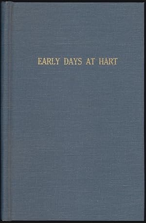 Early Days at Hart, Being the Reminiscences of John Sherwood Snorf (Tales of the Mojave Road, Num...