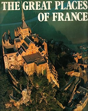 THE GREAT PLACES OF FRANCE