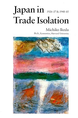 Japan in Trade Isolation 1926-37 and 1948-85