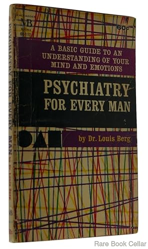 PSYCHIATRY FOR EVERY MAN