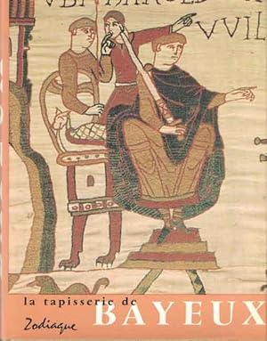 La tapisserie de Bayeux. Oeuvre d'art et document historique