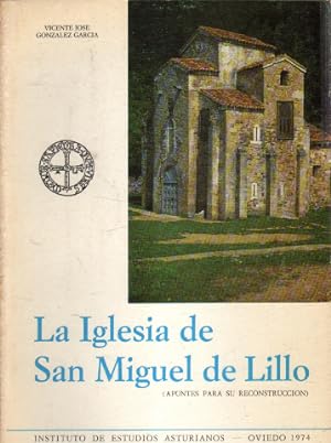 La Iglesia de San Miguel de Lillo (Apuntes para su reconstrucción)