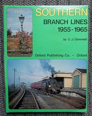 SOUTHERN BRANCH LINES 1955-1965.