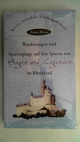 Wanderungen und Spaziergänge auf den Spuren von Sagen und Legenden im Rheinland,