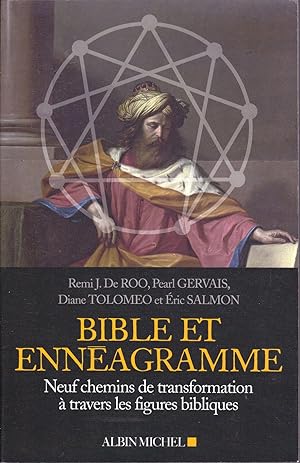 Bible et Ennéagramme. Neuf chemins de transformation à travers les figures bibliques.