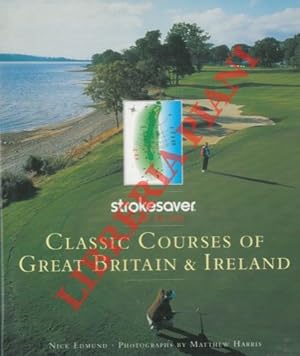 The strokesaver guide to the Classic Courser of Great Britain & Ireland.