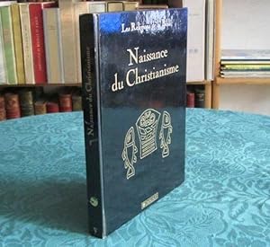Les Religions De La Bible. Volume 5 - Naissance Du Christianisme - Édition originale.