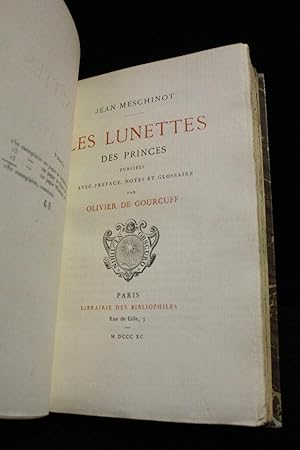 Les lunettes des princes publiées avec préface, notes et glossaire par Olivier de Gourcuff