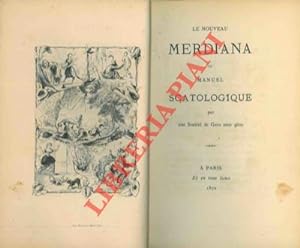 Le nouveau merdiana, ou manuel scatologique par une Société de Gens sans gêne.