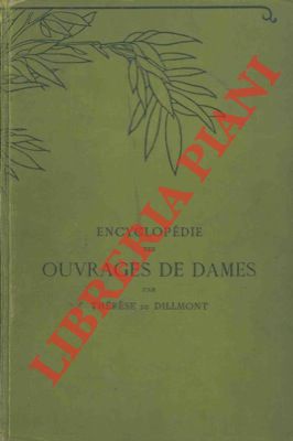 Encyclopédie des ouvrages des dames. Nouvelle edition revue et augmentée.