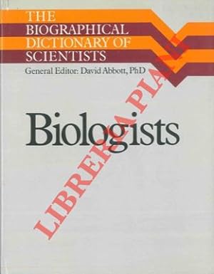 Biologists. The biographical dictionary of scientists.