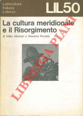 La cultura meridionale e il Risorgimento.