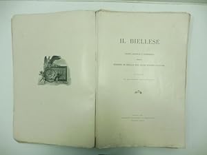 Il biellese. Pagine raccolte e pubblicate dalla sezione di Biella del Club Alpino Italiano in occ...