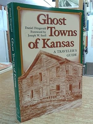 Ghost Towns of Kansas: A Traveller's Guide
