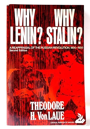 Why Lenin  Why Stalin  a Reappraisal of the Russian Revolution, 1900-1930, (Critical Periods of H...