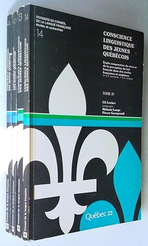 Conscience linguistique des jeunes québécois, tome I, II, III et IV