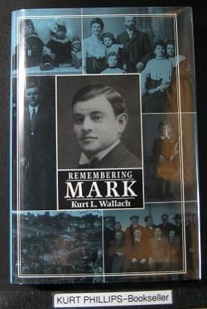 "Remembering Mark" A Biography of a Father (Signed Copy)
