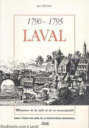 1790-1795, Laval (Mayenne). Mémoires de la Ville et de sa Municipalité.