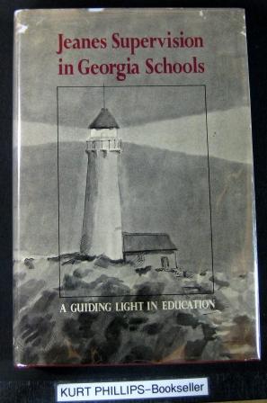 Jeanes Supervision in Georgia Schools A Guiding Light in Education A History of the Program from ...
