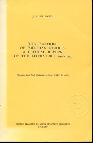 The Position of Isidorian Studies A Critical Review of the Literature: 1936-1975 [Estratto dagli ...